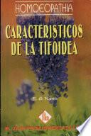 Homoeopathia Caracteristicos De LA Tifoidea