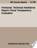 Honduras: Technical Assistance Report–Fiscal Transparency Evaluation