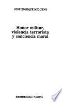 Honor militar, violencia terrorista y conciencia moral
