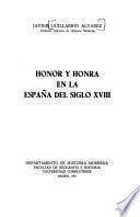 Honor y honra en la España del siglo XVIII
