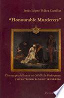 Honourable murderers