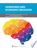 Hormones and Economic Behavior