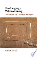 How Language Makes Meaning