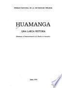 Huamanga, una larga historia