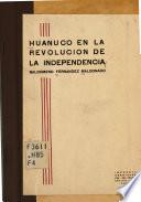 Huánuco en la revolución de la independencia