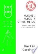 Huevos, nudos y otros mitos