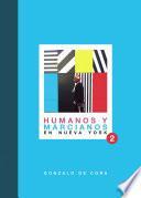 Humanos y marcianos en Nueva York II