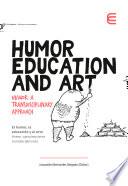 Humor, Education and Art