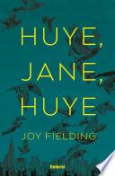 ¡Huye, Jane, huye!