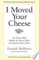 I Moved Your Cheese