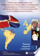 I Seminario Iberoamericano sobre políticas migratorias, cooperación al desarrollo, interculturalidad e integración social de los emigrantes latinoamericanos en España