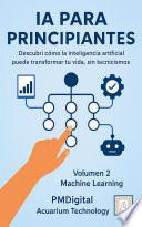 IA PARA PRINCIPIANTES: Aprendizaje Automático (Machine Learning)