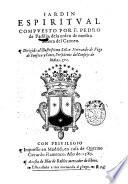 Iardin espiritual compuesto por F. Pedro de Padilla, de la orden de nuestra senora del Carmen ..