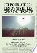 ICI POUR AIDER, Les ovnis et les gens de l'espace