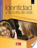 Identidad y Filosofía de Vida