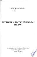 Ideología y teatro en España, 1890-1900