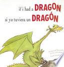 If I Had a Dragon/Si Yo Tuviera Un Dragon