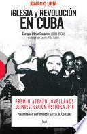 Iglesia y Revolución en Cuba