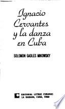 Ignacio Cervantes y la danza en Cuba