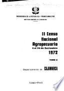 II [i.e. Segundo] Censo nacional agropecuario, 4 al 24 de setiembre, 1972