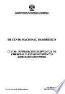 III censo nacional económico: Cusco : informacion economica de empresas y establecimientos (resultados definitivos)