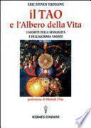 Il tao e l'albero della vita. I segreti della sessualità e dell'alchimia taoiste