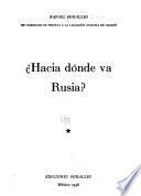 Ilacia dónde va Rusia?