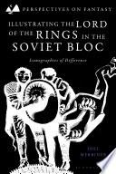 Illustrating The Lord of the Rings in the Soviet Bloc