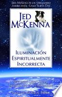 Iluminación Espiritualmente Incorrecta