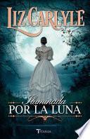 Iluminada por la luna / A Bride By Moonlight