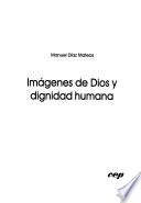 Imágenes de Dios y dignidad humana