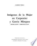 Imágenes de la mujer en Carpentier y García Márquez