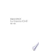 Imágenes inéditas de la Guerra Civil, 1936-1939