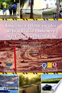Imágenes y relatos de la actividad carbonera en el Cesar y Magdalena