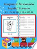 Imaginario Diccionario Español Coreano En Imagenes Para Niños