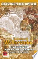 Immanuel Wallerstein: Globalización de la economía-mundo capitalista