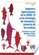 Impacto y repercusiones de la COVID-19 en la estrategia de economía y comercio de los oceános