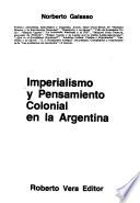 Imperialismo y pensamiento colonial en la Argentina
