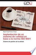 Implantación de un sistema de calidad en base a la norma ISO 9001