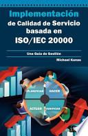 Implementación de Calidad de Servicio Basado en Iso/Iec 20000 - Guía de Gestión