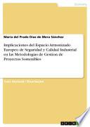 Implicaciones del Espacio Armonizado Europeo de Seguridad y Calidad Industrial en las Metodologías de Gestíon de Proyectos Sostenibles