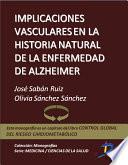 Implicaciones vasculares en la historia natural de la enfermedad del Alzheimer