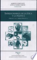 Imprescindibles de la Etica Y la Politica (siglo V A.c.-siglo Xix