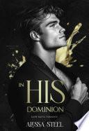 In His Dominion: Dark Mafia Romance