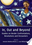 In, Out and Beyond