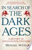 In Search of the Dark Ages