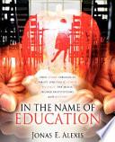 In the Name of Education