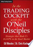 In The Trading Cockpit with the O'Neil Disciples
