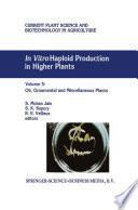 In Vitro Haploid Production in Higher Plants