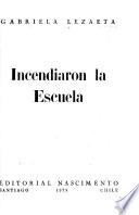 Incendiaron la escuela